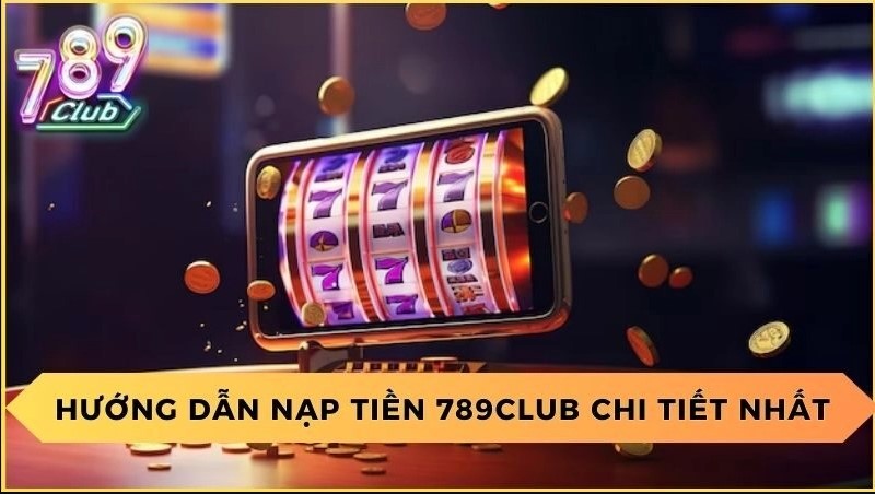 Nạp tiền qua ví điện tử để nhận thưởng