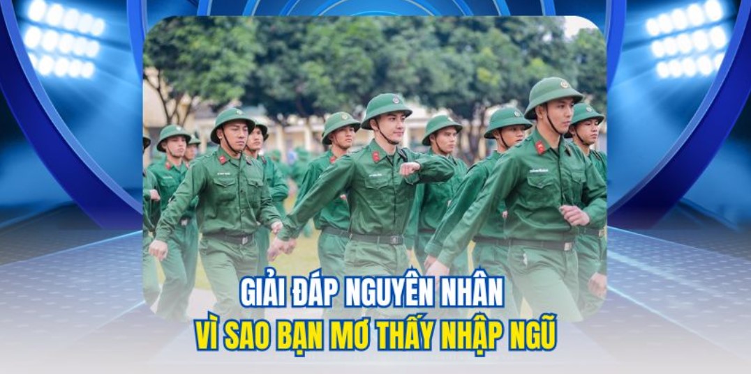 Những lý do thường gặp khiến mơ thấy đi bộ đội